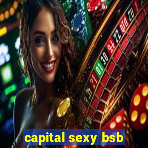 capital sexy bsb